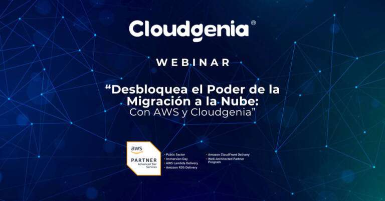 CG_Webinar_Desbloquea el Poder de la Migración a la Nube con AWS y Cloudgenia